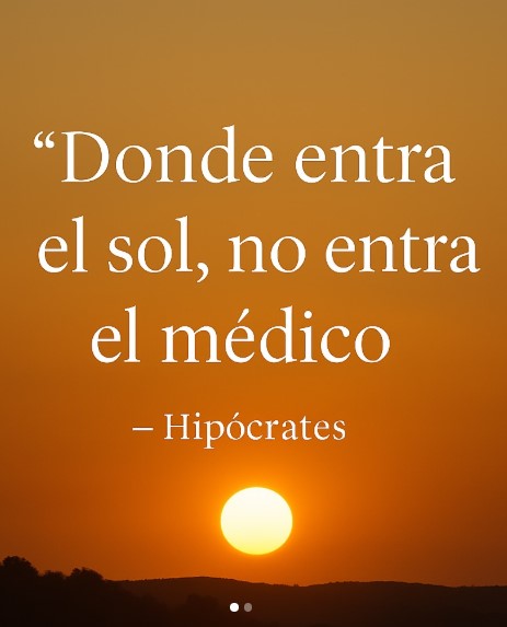 Donde entra el sol, no entra el médico